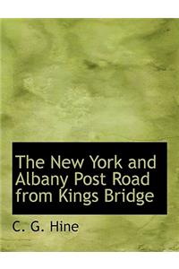 The New York and Albany Post Road from Kings Bridge