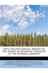 Sixty-Second Annual Report of the Board of Domestic Missions of the General Assembly