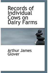 Records of Individual Cows on Dairy Farms