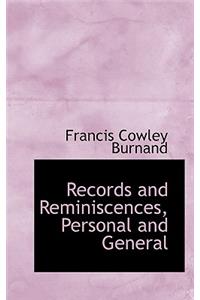 Records and Reminiscences, Personal and General