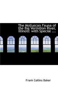 The Molluscan Fauna of the Big Vermilion River, Illinois