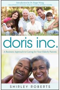 Doris Inc.: A Business Approach to Caring for Your Elderly Parents