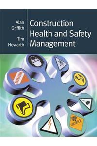 Construction Health and Safety Management