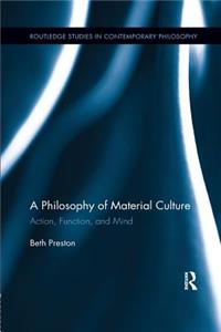 Philosophy of Material Culture