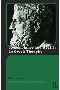 Resemblance and Reality in Greek Thought