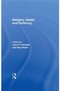 Religion, Health and Suffering
