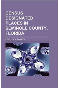 Census-Designated Places in Seminole County, Florida
