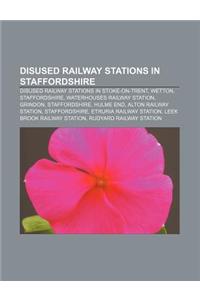 Disused Railway Stations in Staffordshire