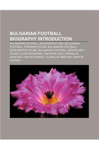 Bulgarian Football Biography Introduction