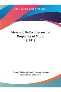 Ideas and Reflections on the Properties of Music (1841)