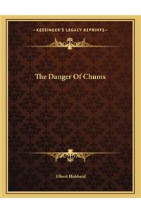 The Danger of Chums