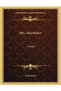 Mrs. Elsa Barker