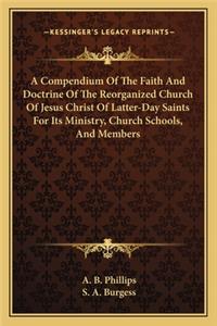 Compendium of the Faith and Doctrine of the Reorganized Church of Jesus Christ of Latter-Day Saints for Its Ministry, Church Schools, and Members