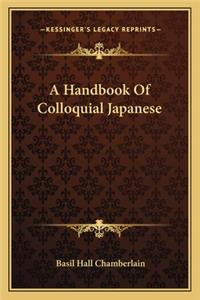 A Handbook Of Colloquial Japanese