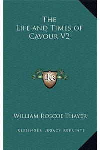 The Life and Times of Cavour V2