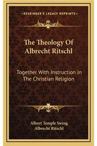 The Theology of Albrecht Ritschl