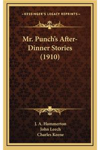 Mr. Punch's After-Dinner Stories (1910)