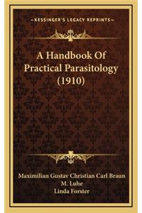 Handbook Of Practical Parasitology (1910)