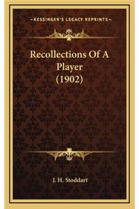 Recollections of a Player (1902)