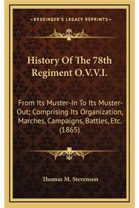 History of the 78th Regiment O.V.V.I.