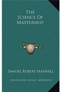 Science Of Mastership