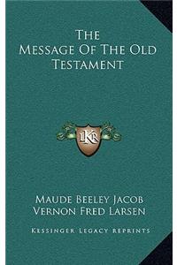 The Message of the Old Testament