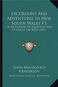 Excursions and Adventures in New South Wales V1