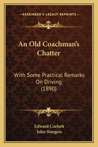 An Old Coachman's Chatter