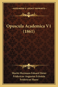 Opuscula Academica V1 (1861)