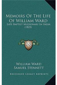 Memoirs Of The Life Of William Ward