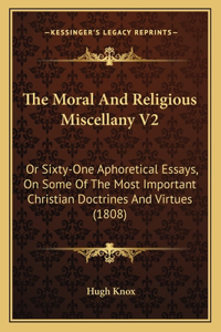 The Moral And Religious Miscellany V2