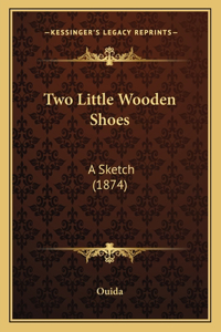 Two Little Wooden Shoes