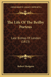 The Life Of The Beilby Porteus