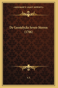 De Geestelycke Seven-Sterren (1706)