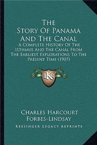 The Story Of Panama And The Canal