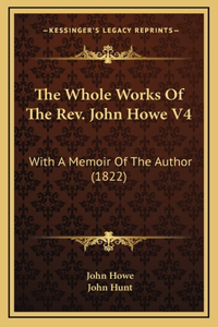 The Whole Works Of The Rev. John Howe V4