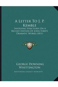 A Letter To J. P. Kemble