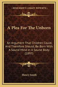 A Plea For The Unborn