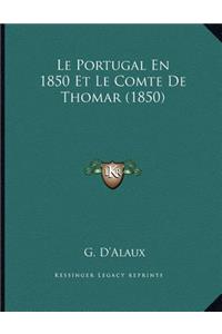 Le Portugal En 1850 Et Le Comte De Thomar (1850)