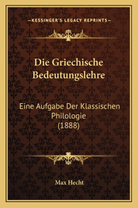 Die Griechische Bedeutungslehre