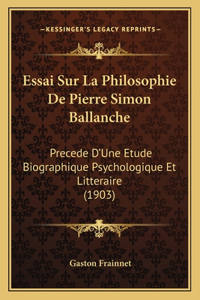Essai Sur La Philosophie De Pierre Simon Ballanche