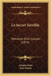 Le Secret Terrible