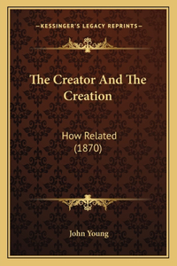 Creator And The Creation