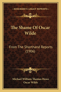 Shame Of Oscar Wilde