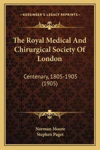 Royal Medical And Chirurgical Society Of London
