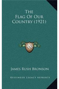 The Flag Of Our Country (1921)