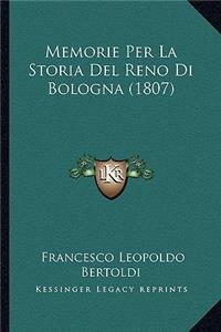 Memorie Per La Storia Del Reno Di Bologna (1807)