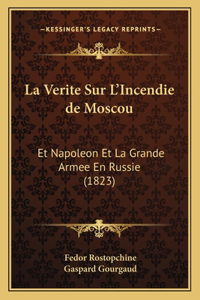 La Verite Sur L'Incendie de Moscou