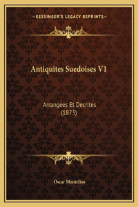 Antiquites Suedoises V1