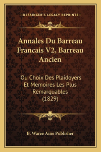 Annales Du Barreau Francais V2, Barreau Ancien